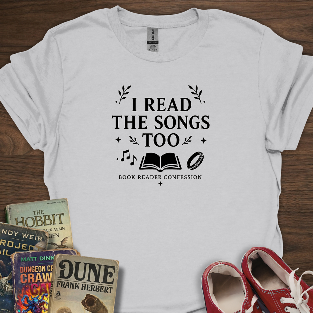 I Read The Songs Too T-Shirt