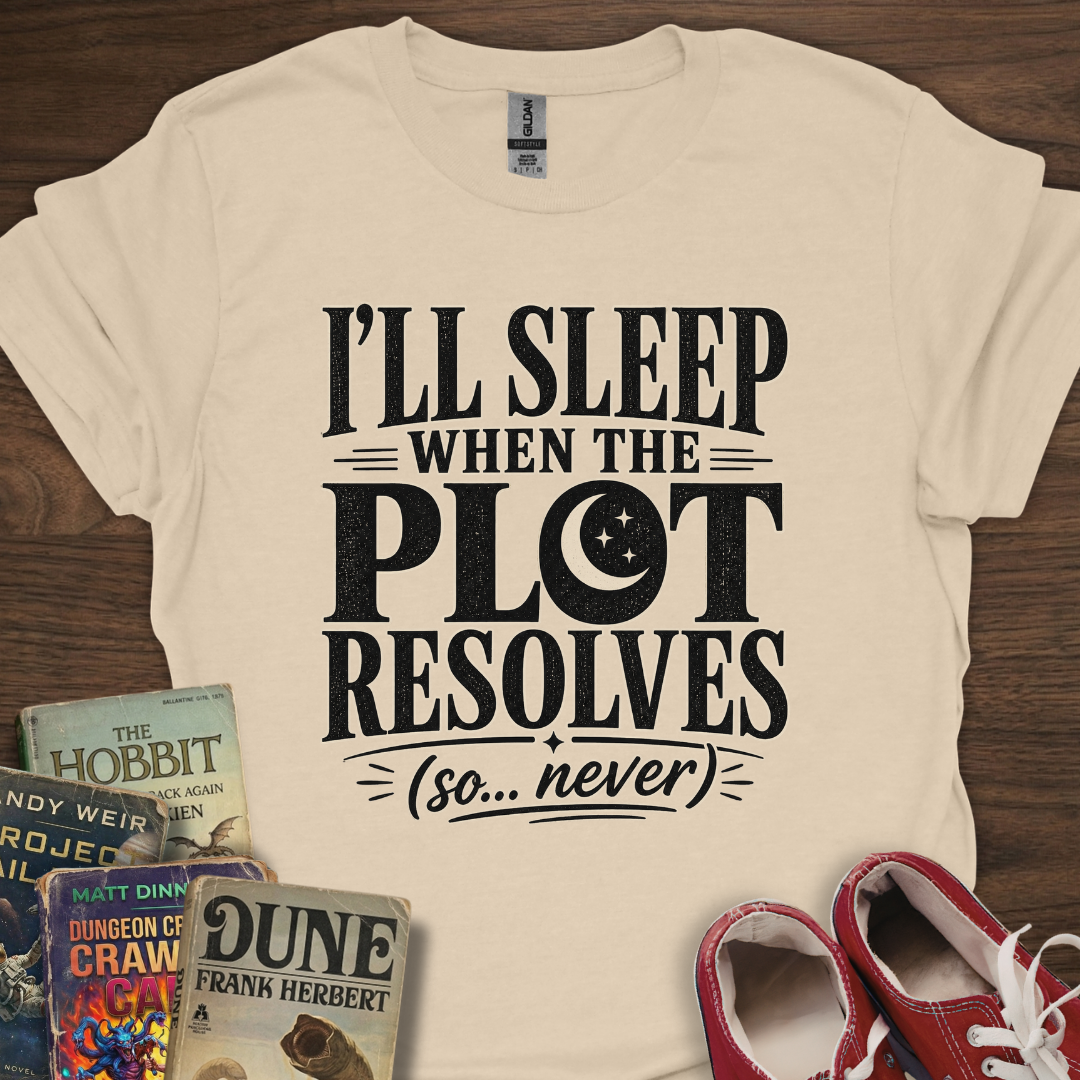 Sleep When The Plot Resolved T-Shirt