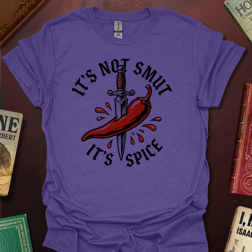 It's Not Smut It's Spice Chili T-Shirt