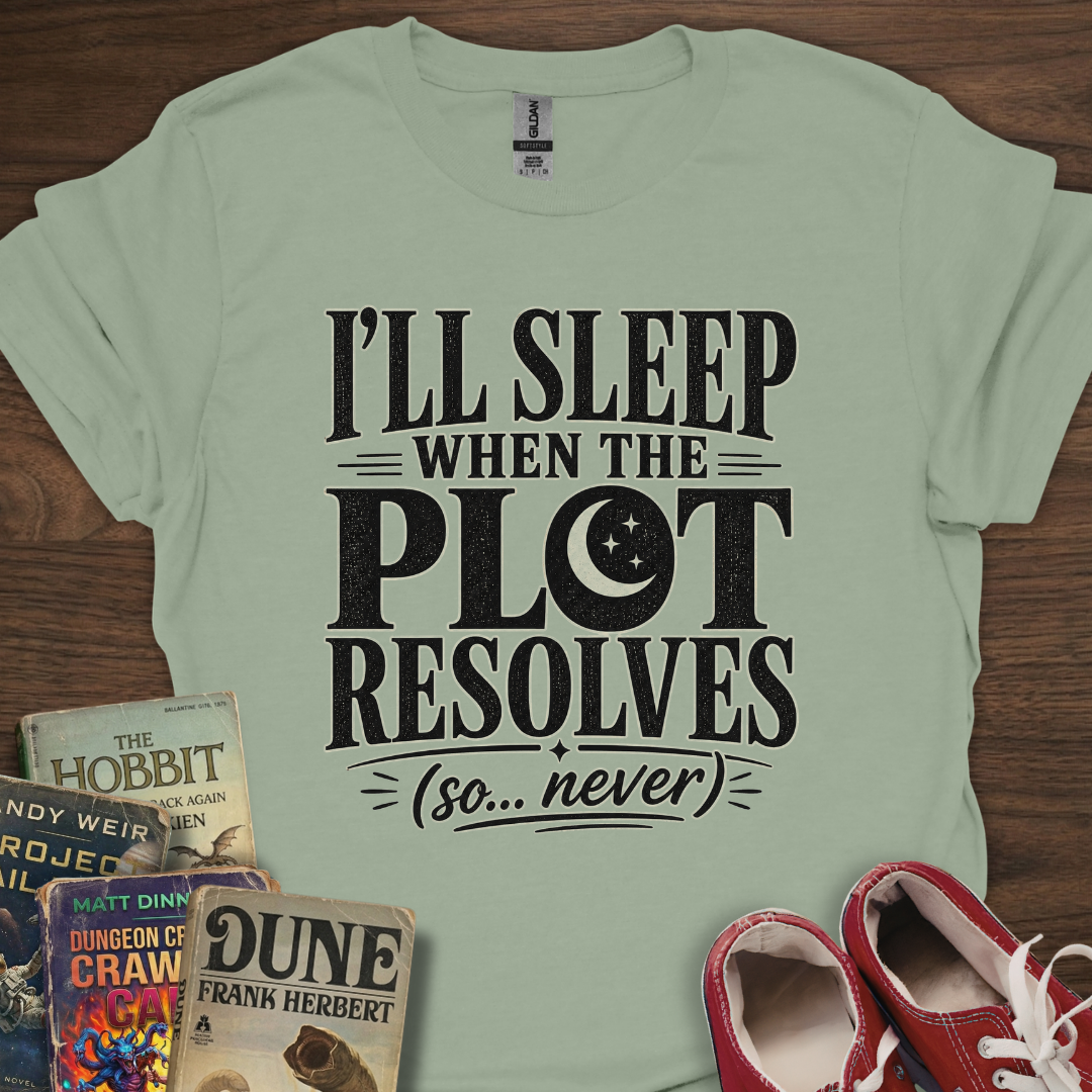Sleep When The Plot Resolved T-Shirt