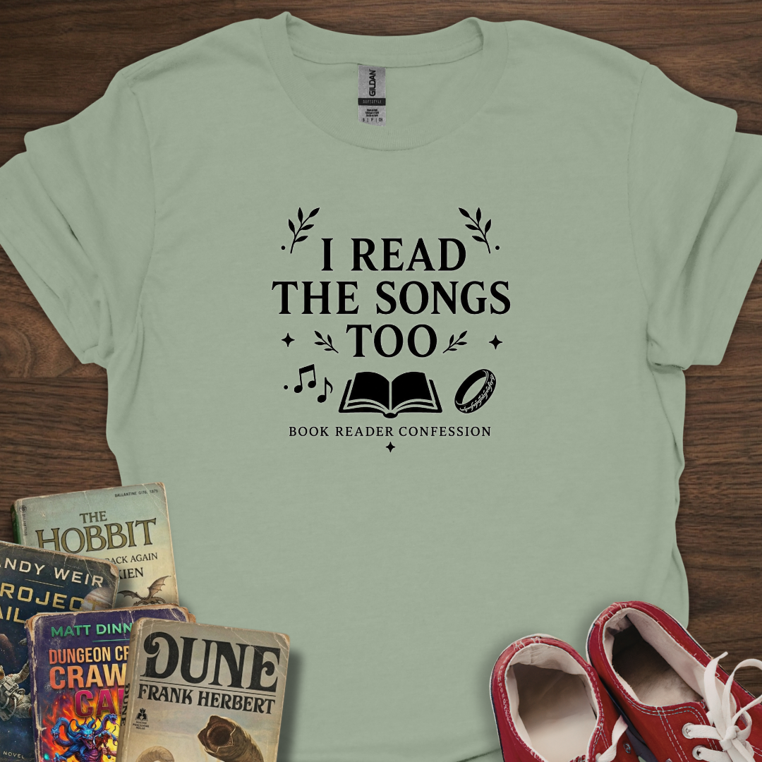 I Read The Songs Too T-Shirt