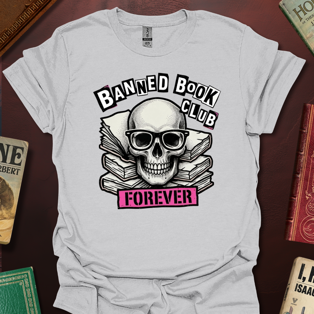 Banned Book Club Forever T-Shirt