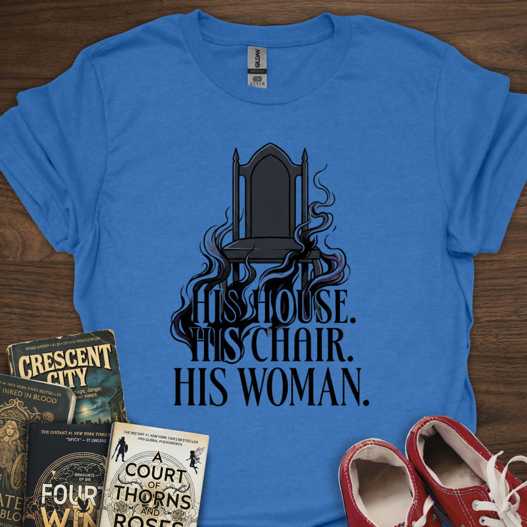 His Woman T-Shirt