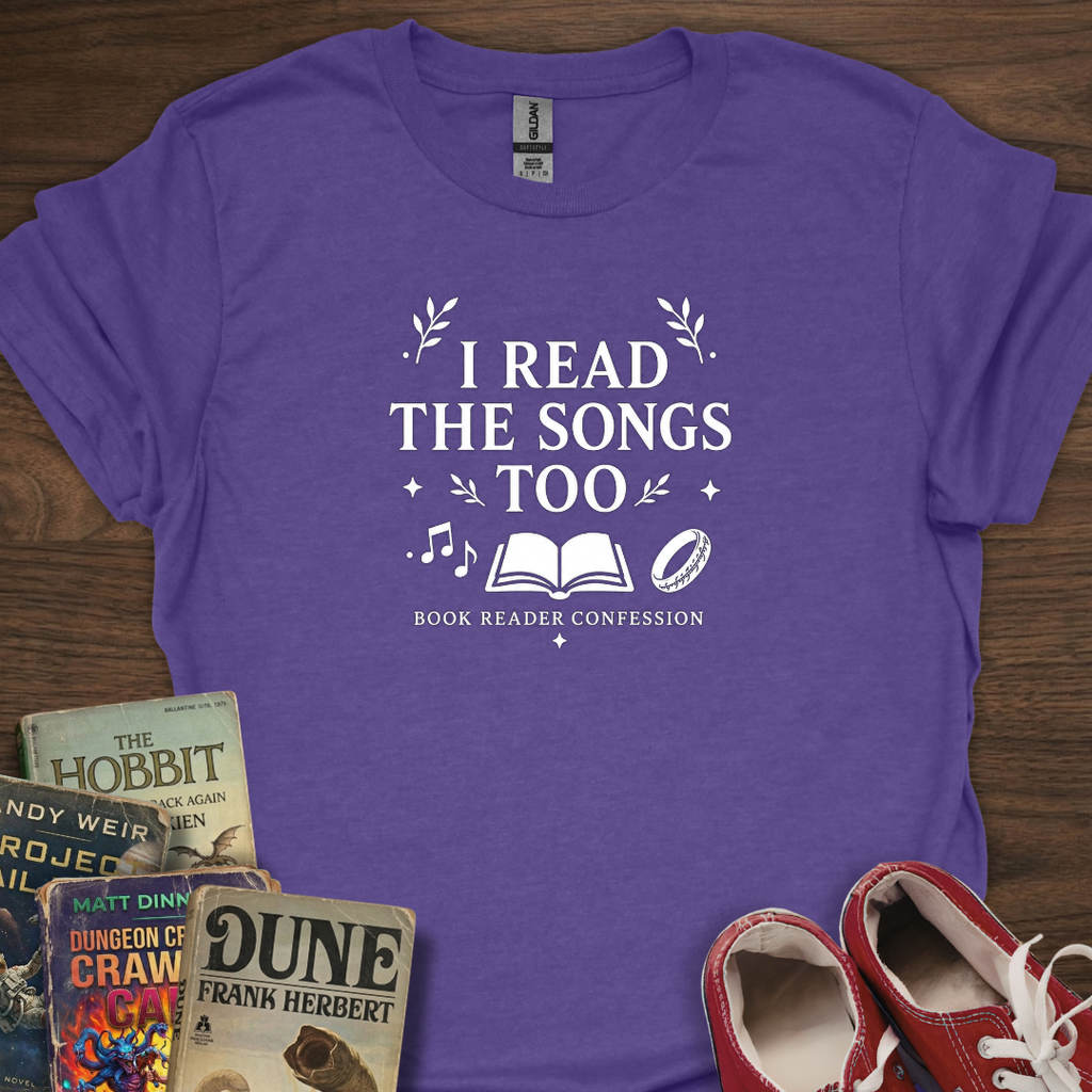 I Read The Songs Too T-Shirt