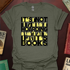 It's Not Hoarding If It's Books Shelve T-Shirt