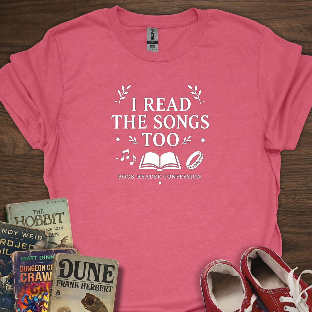 I Read The Songs Too T-Shirt