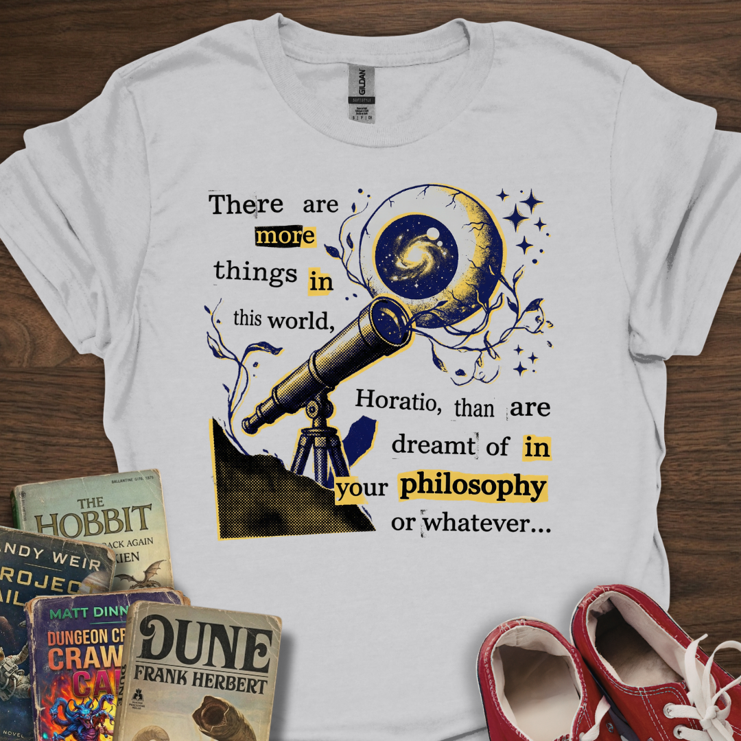 Whatever Horatio... T-Shirt