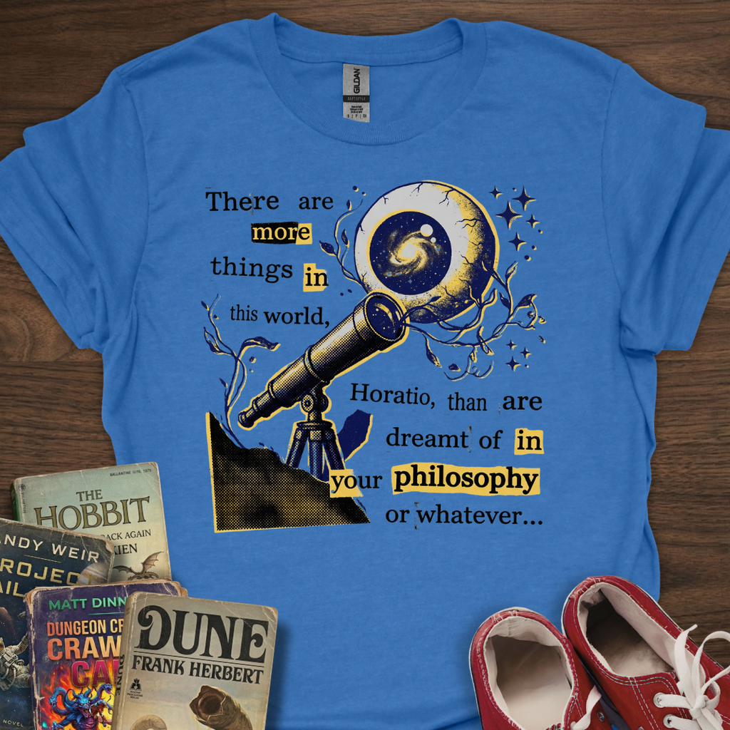 Whatever Horatio... T-Shirt