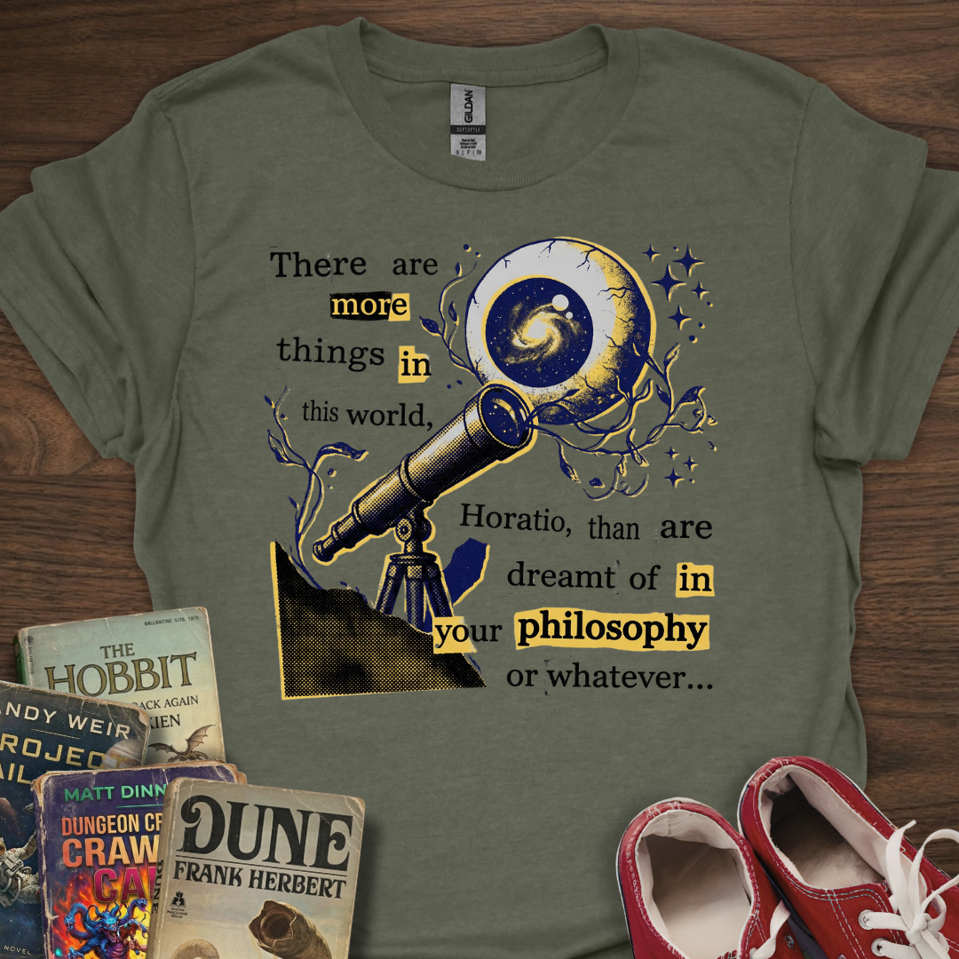 Whatever Horatio... T-Shirt