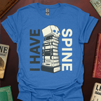I Have Spine T-Shirt
