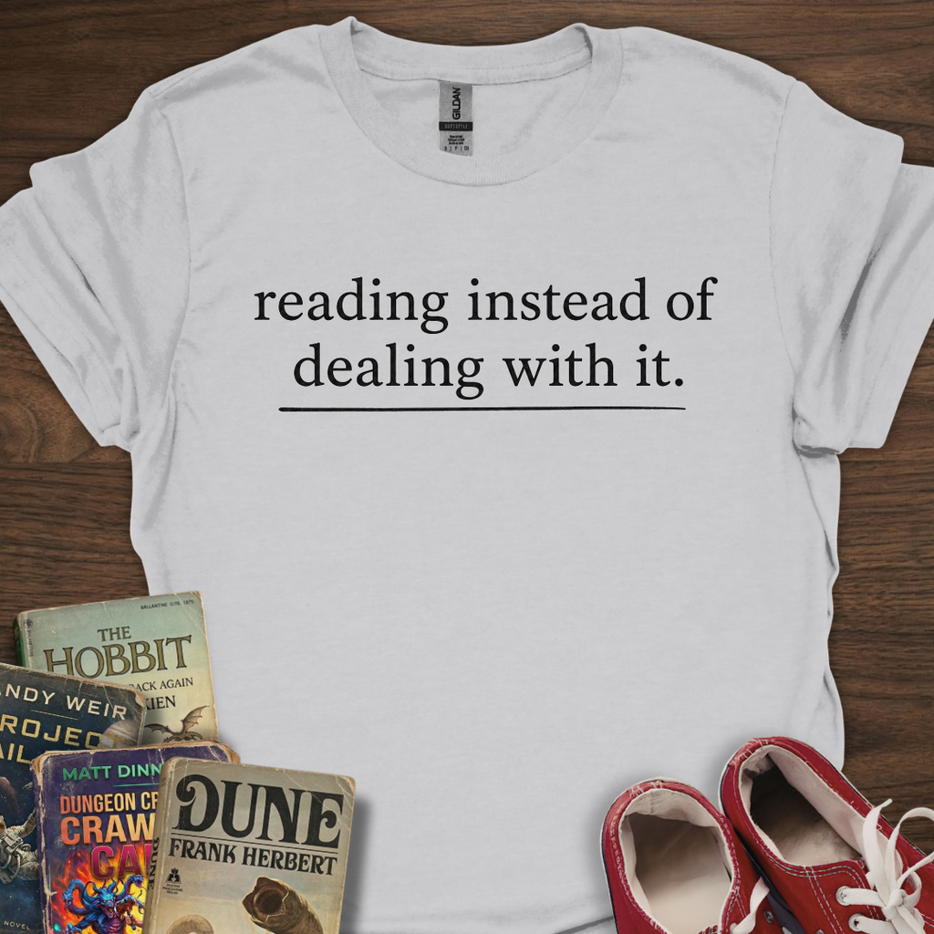 Instead Of Dealing With It T-Shirt