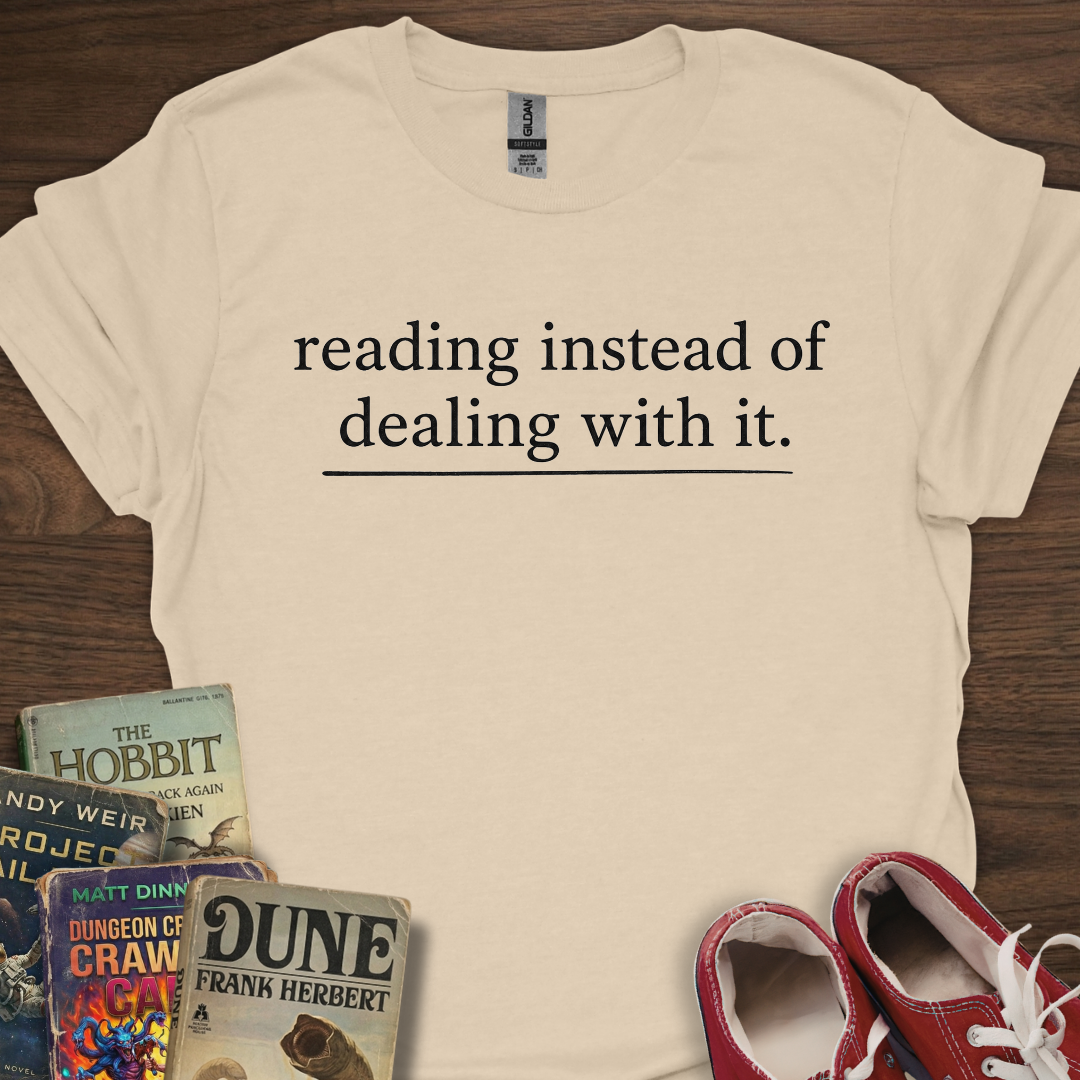 Instead Of Dealing With It T-Shirt