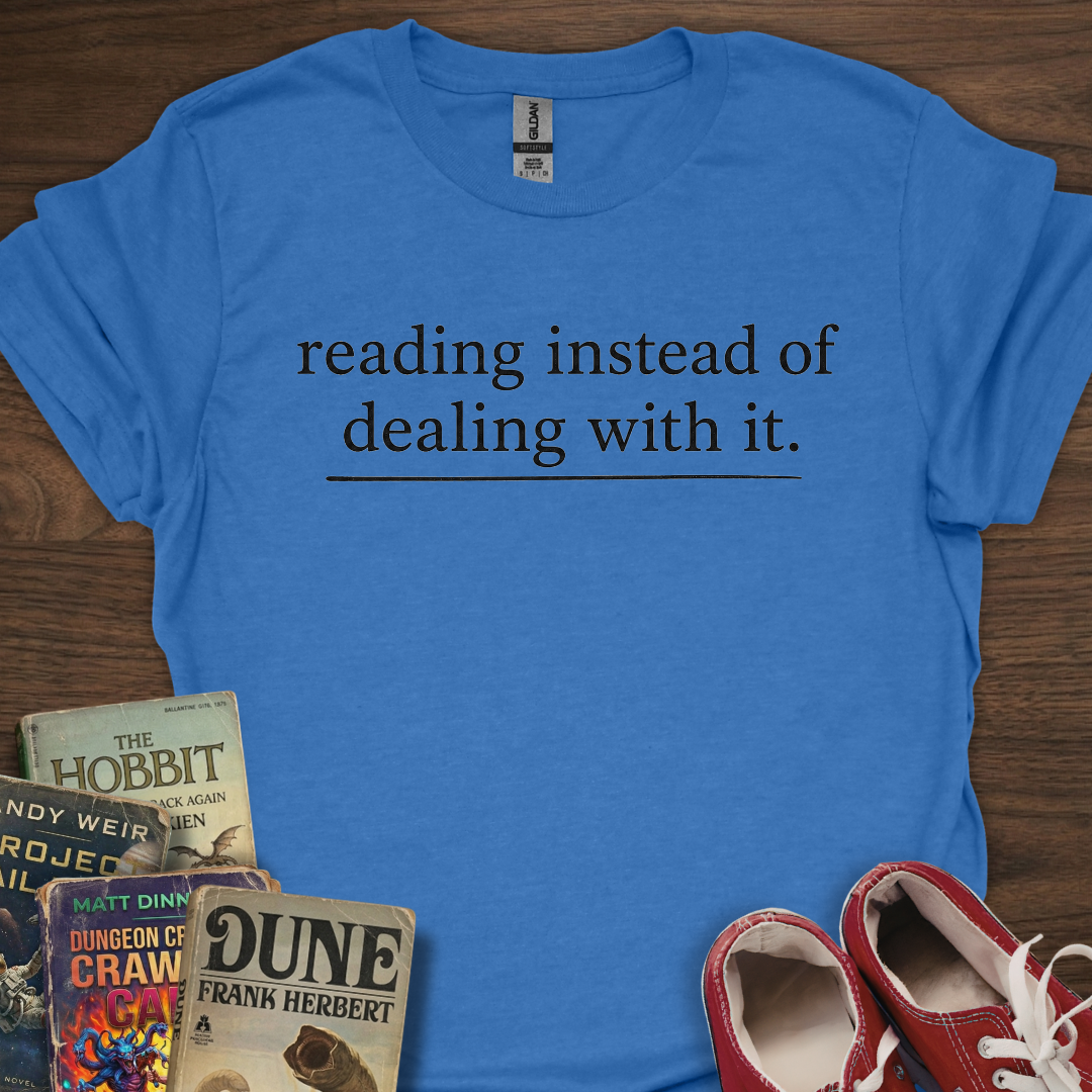 Instead Of Dealing With It T-Shirt
