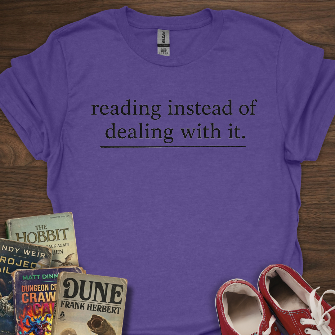 Instead Of Dealing With It T-Shirt