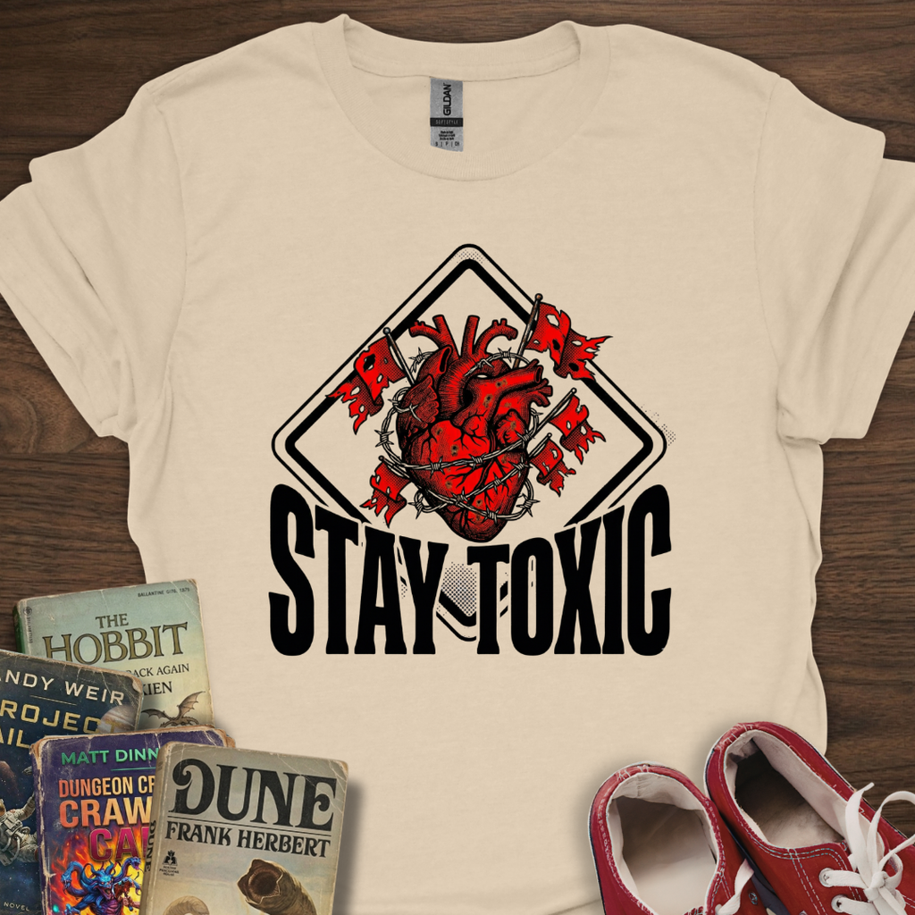 Stay Toxic Heart T-Shirt