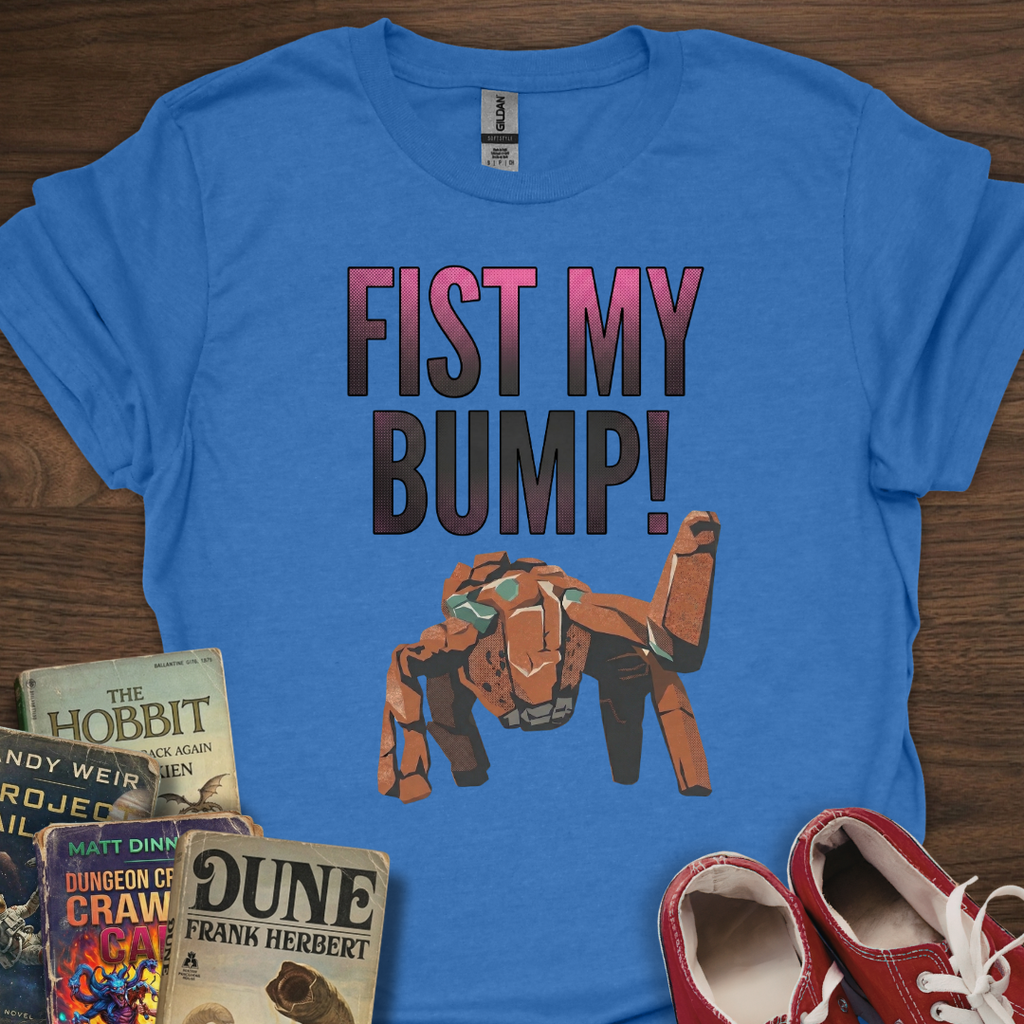 Fist My Bump T-Shirt
