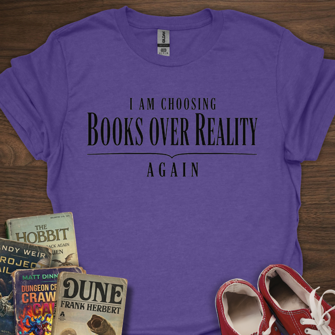 Books Over Reality T-Shirt