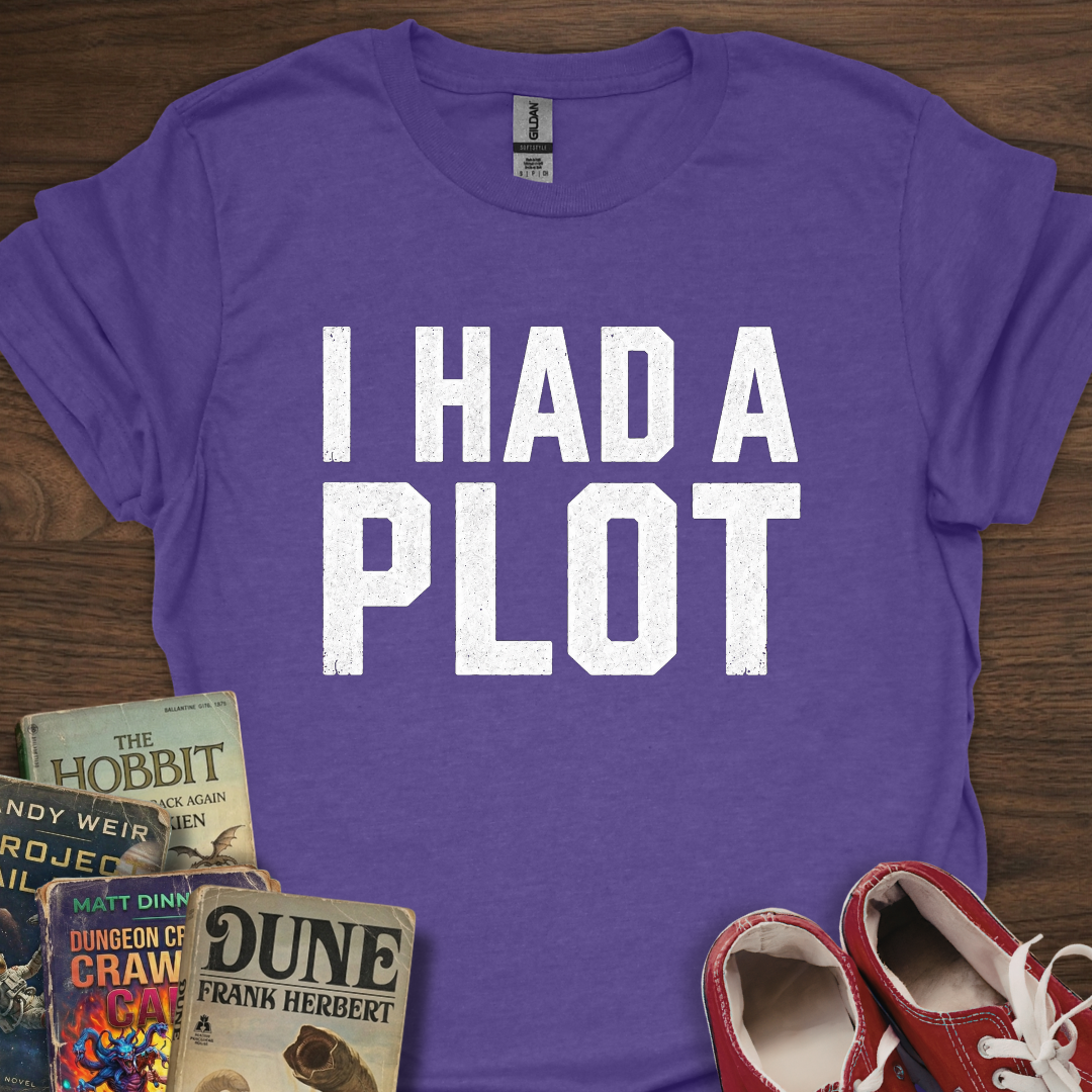 Had A Plot Center T-Shirt