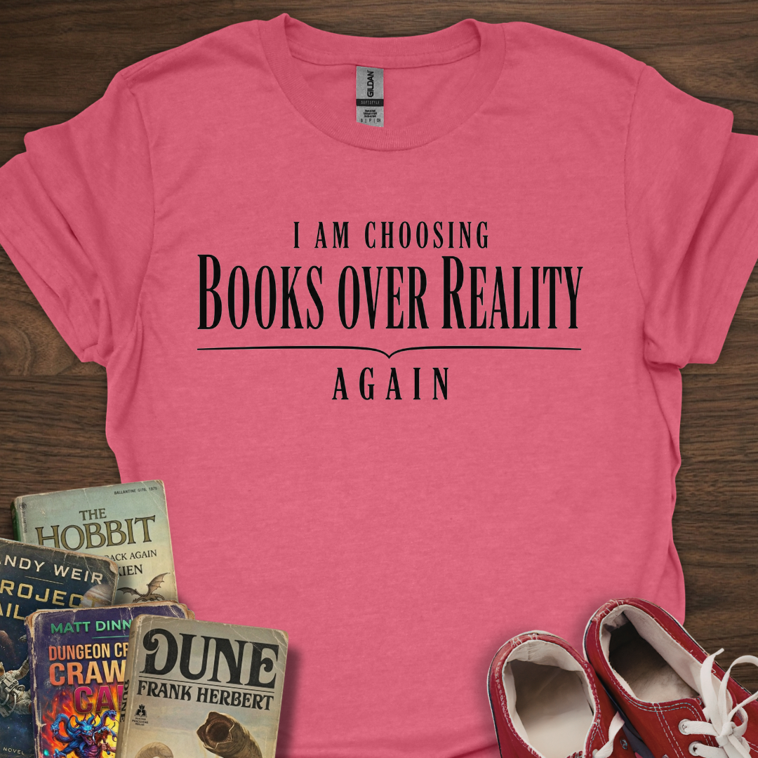 Books Over Reality T-Shirt