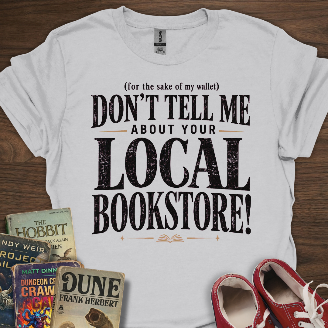 Don't Tell Me T-Shirt