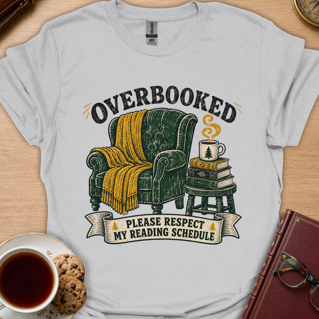 Overbooked Schedule T-Shirt