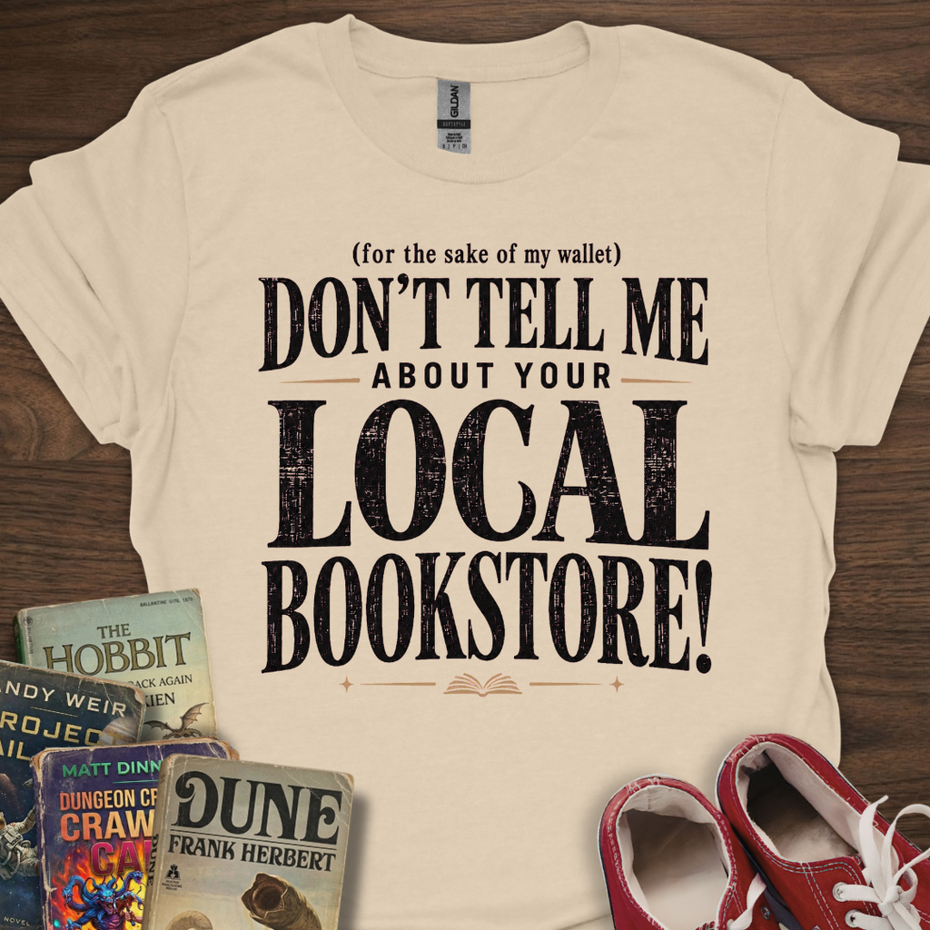 Don't Tell Me T-Shirt