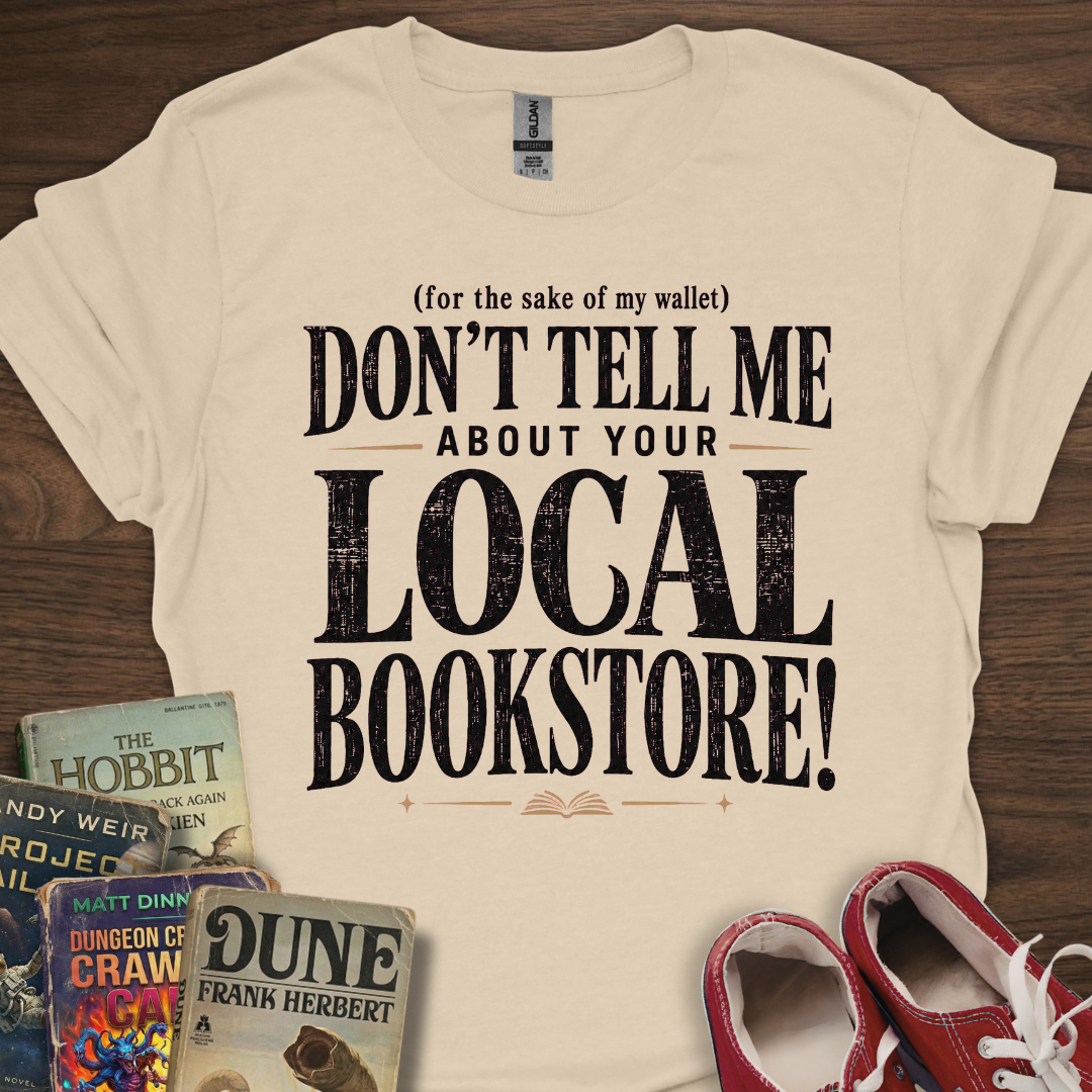 Don't Tell Me T-Shirt