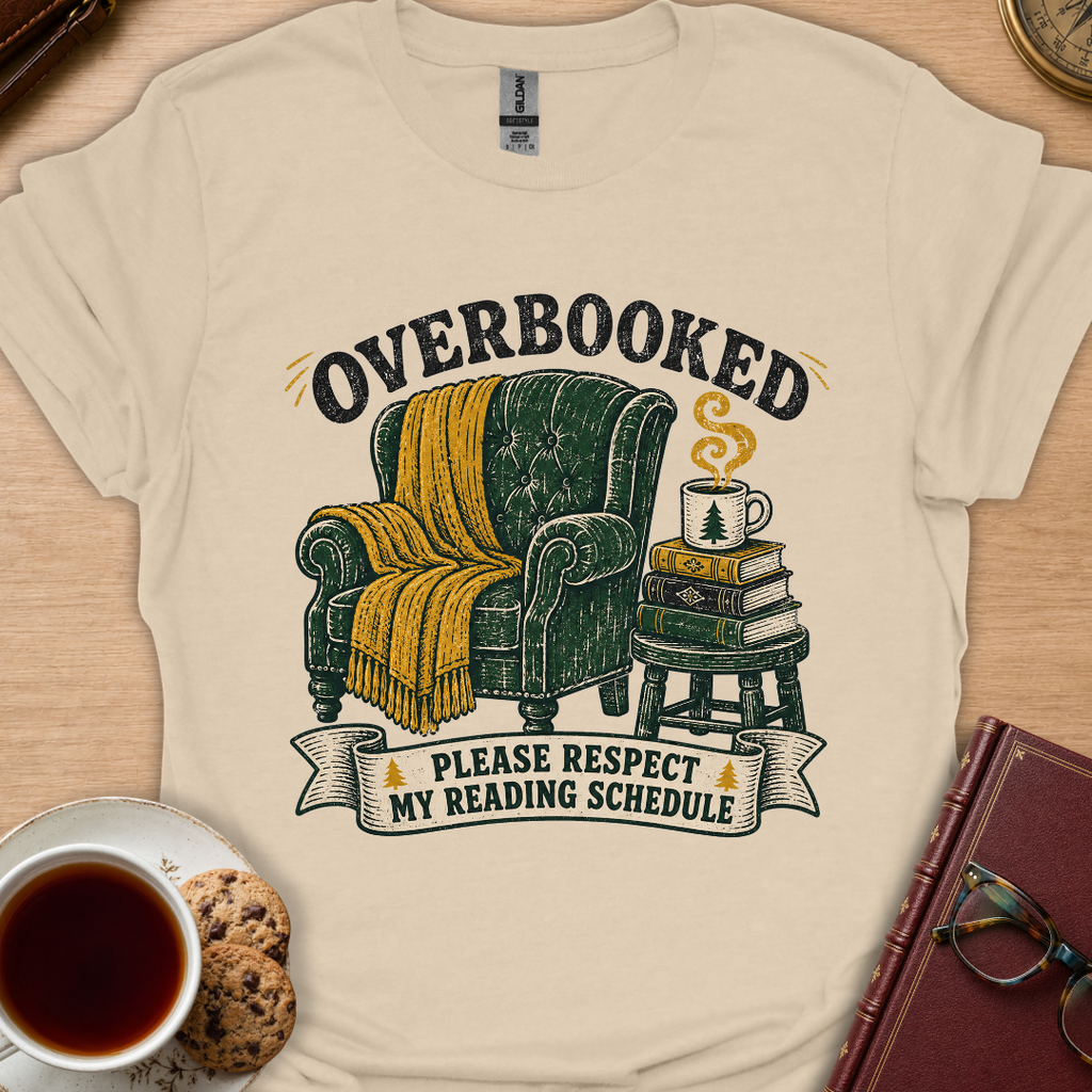 Overbooked Schedule T-Shirt