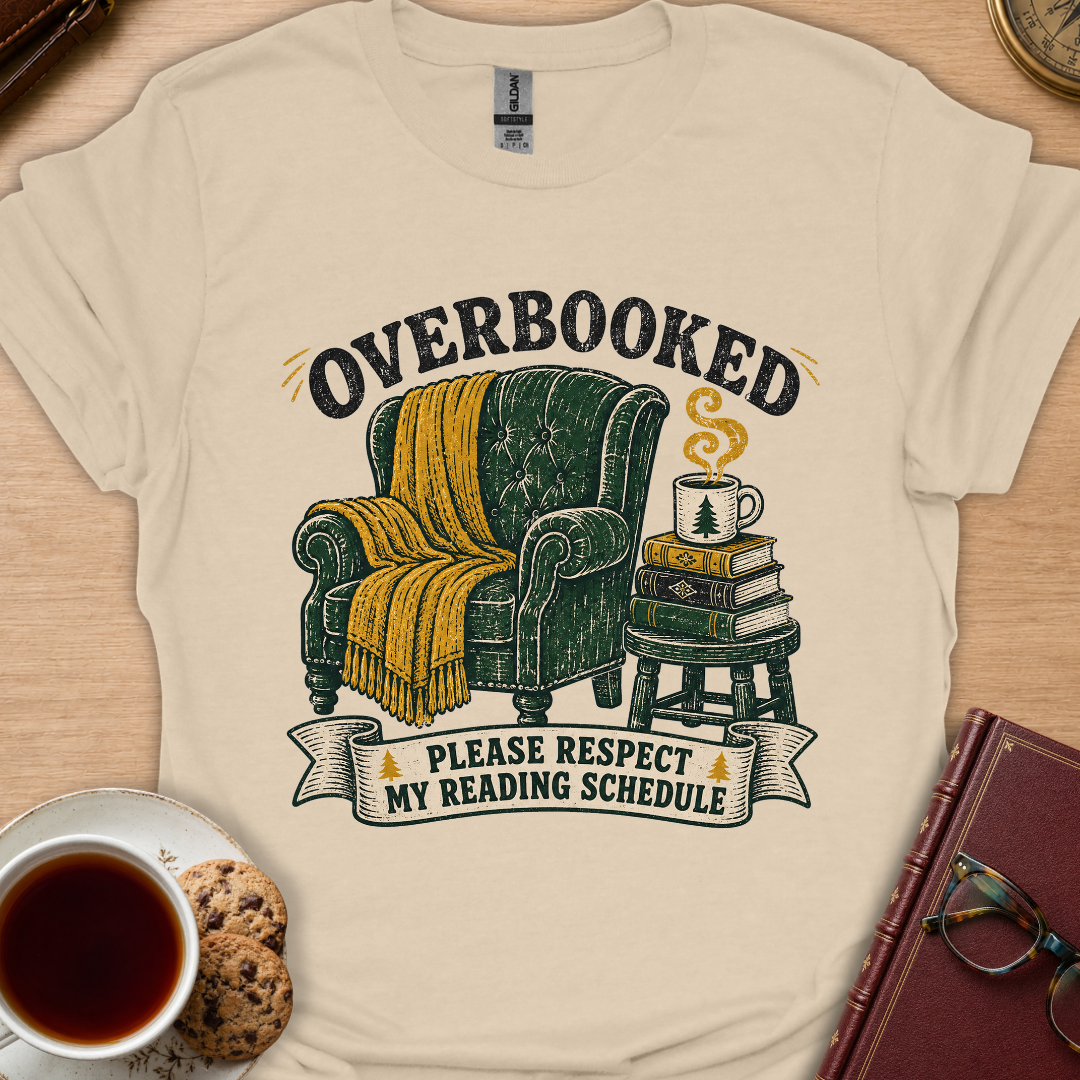 Overbooked Schedule T-Shirt
