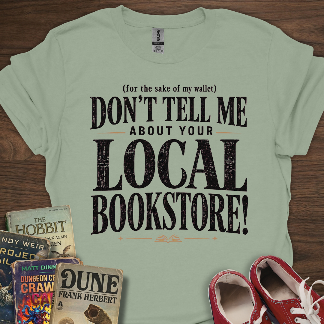 Don't Tell Me T-Shirt