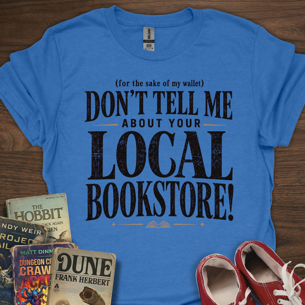Don't Tell Me T-Shirt