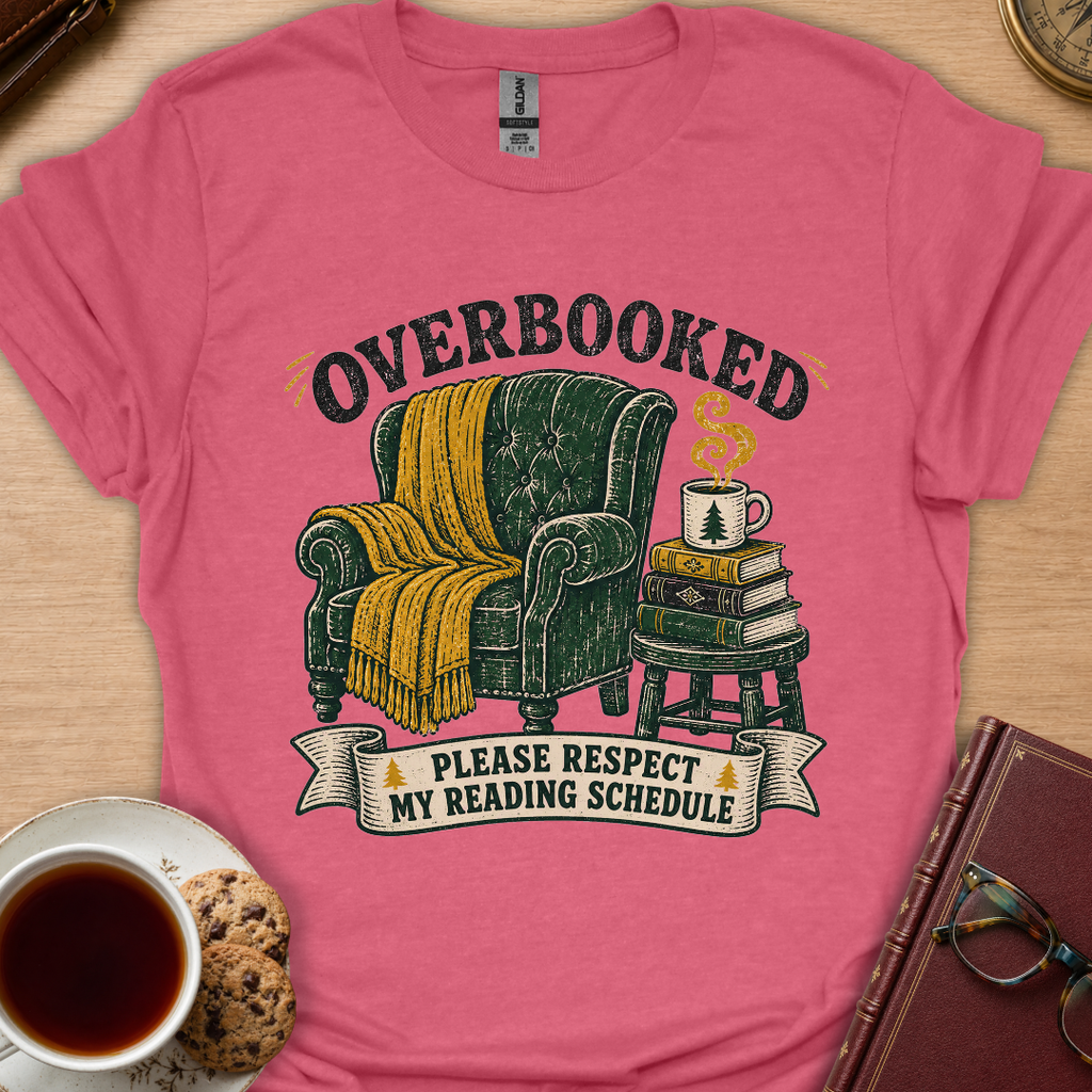 Overbooked Schedule T-Shirt