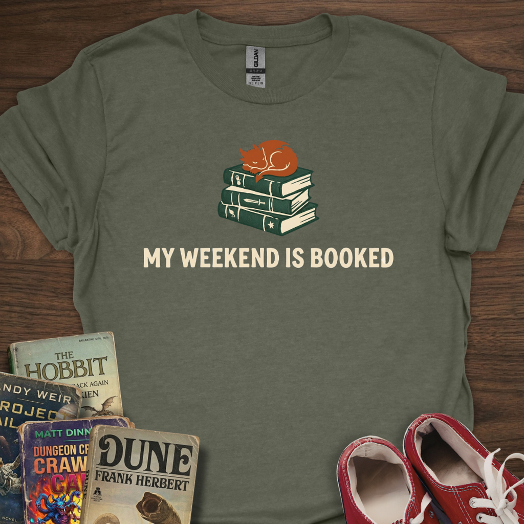 Weekend Is Booked T-Shirt