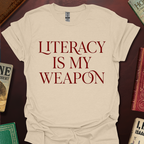 Literacy Is My Weapon T-Shirt