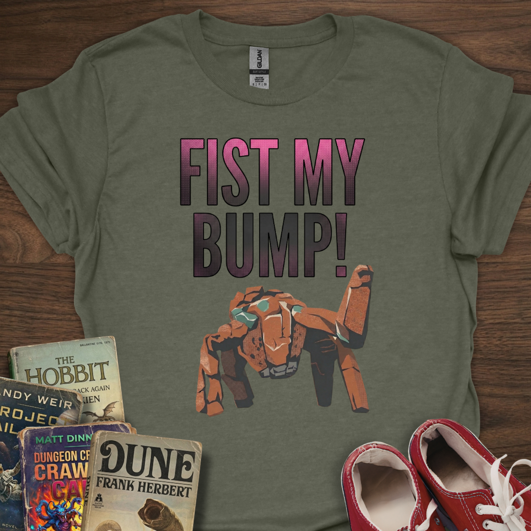 Fist My Bump T-Shirt