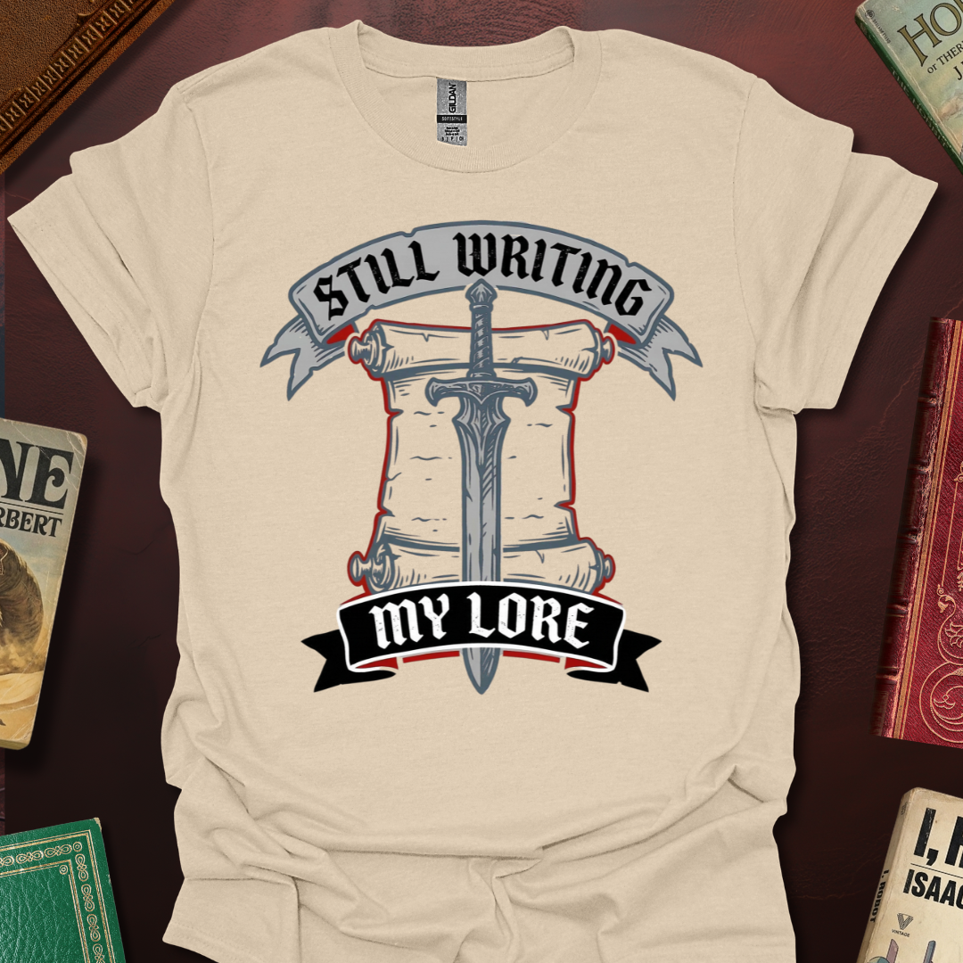 Still Writing My Lore Scroll T-Shirt