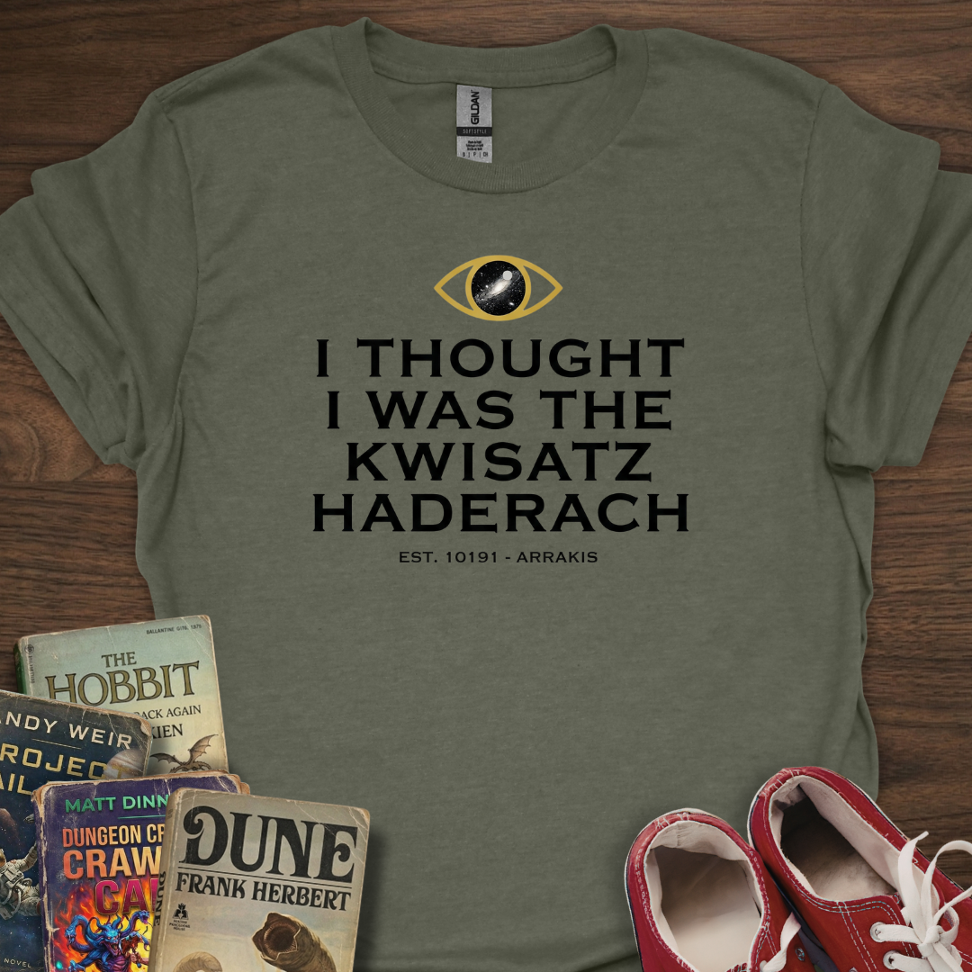 Thought I Was Est T-Shirt