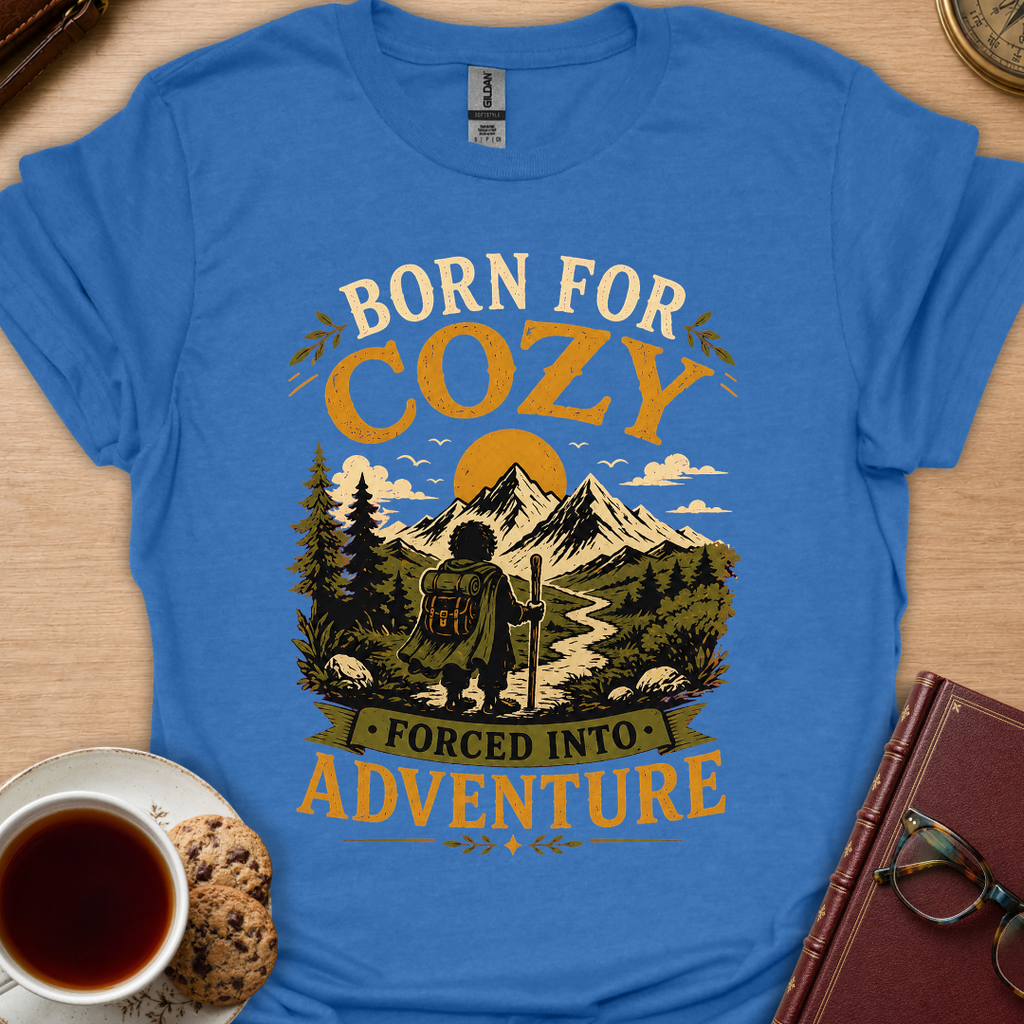 Born For Cozy T-Shirt
