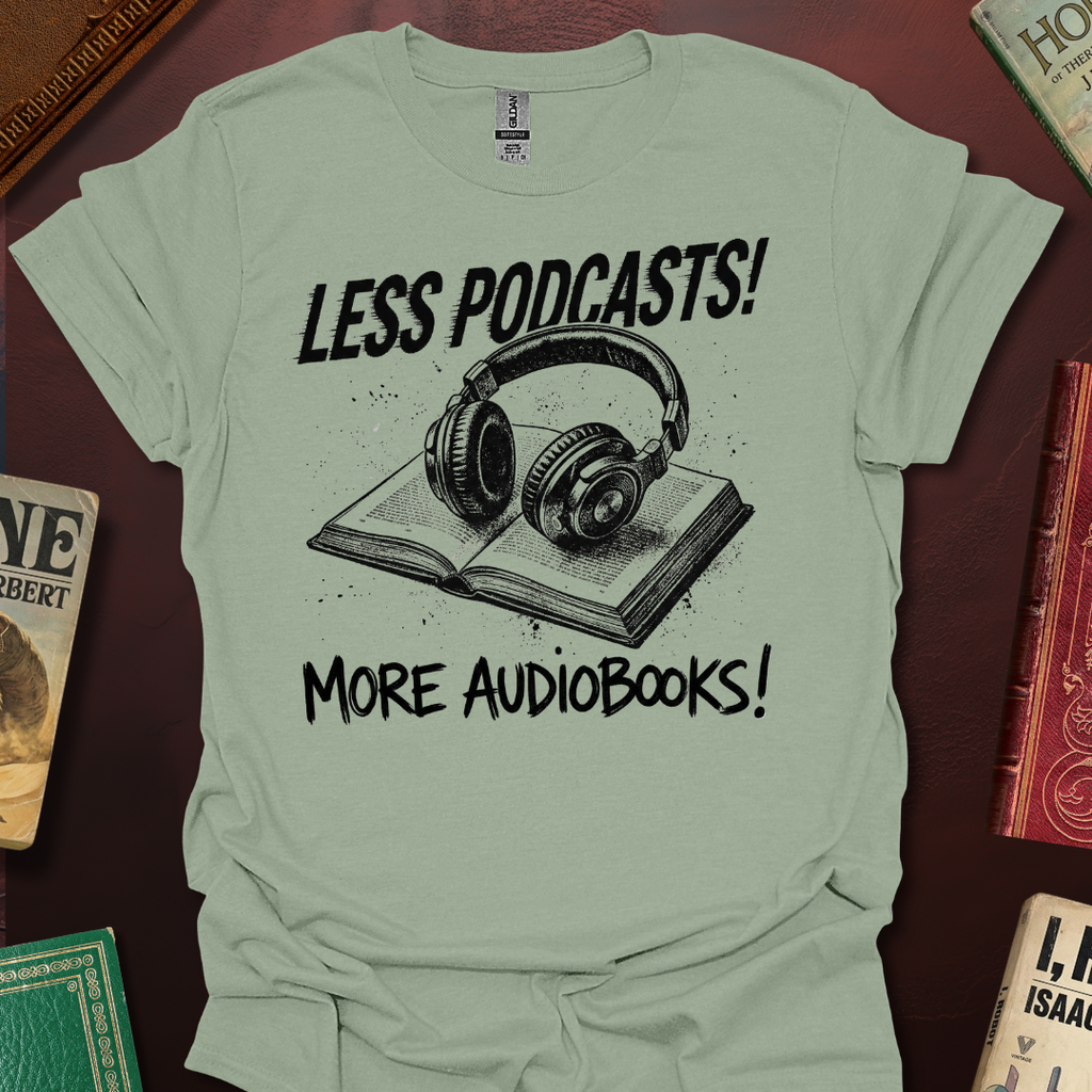Less Podcasts More Books! Zine T-Shirt