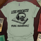 Less Podcasts More Books! Zine T-Shirt
