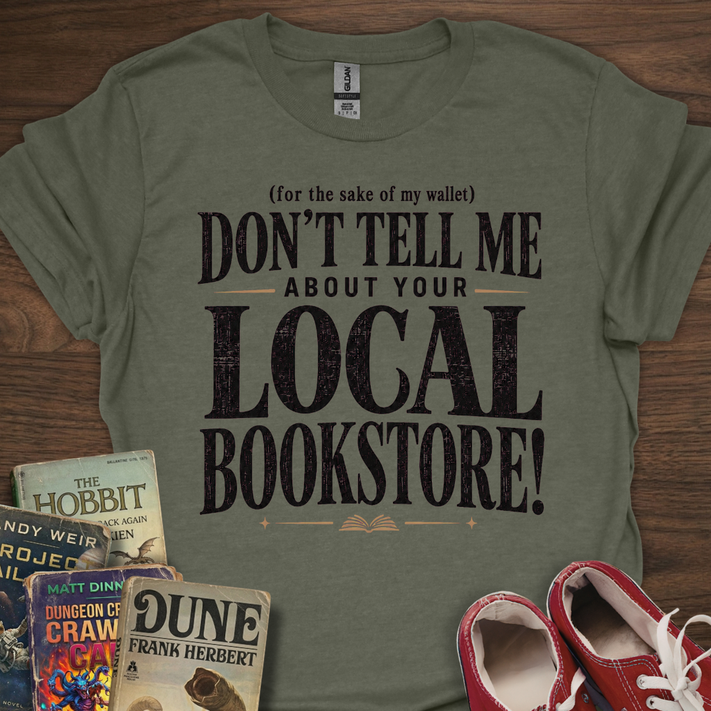 Don't Tell Me T-Shirt