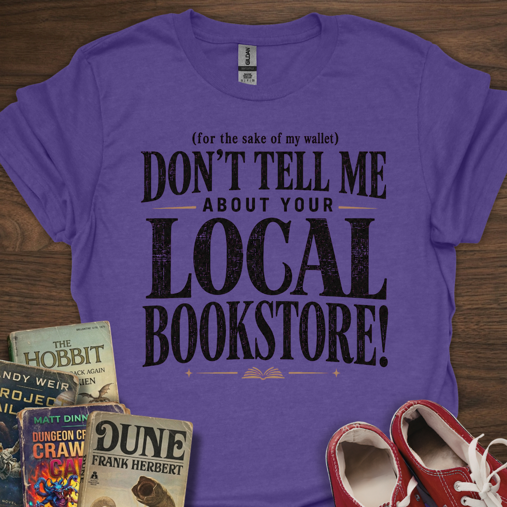 Don't Tell Me T-Shirt