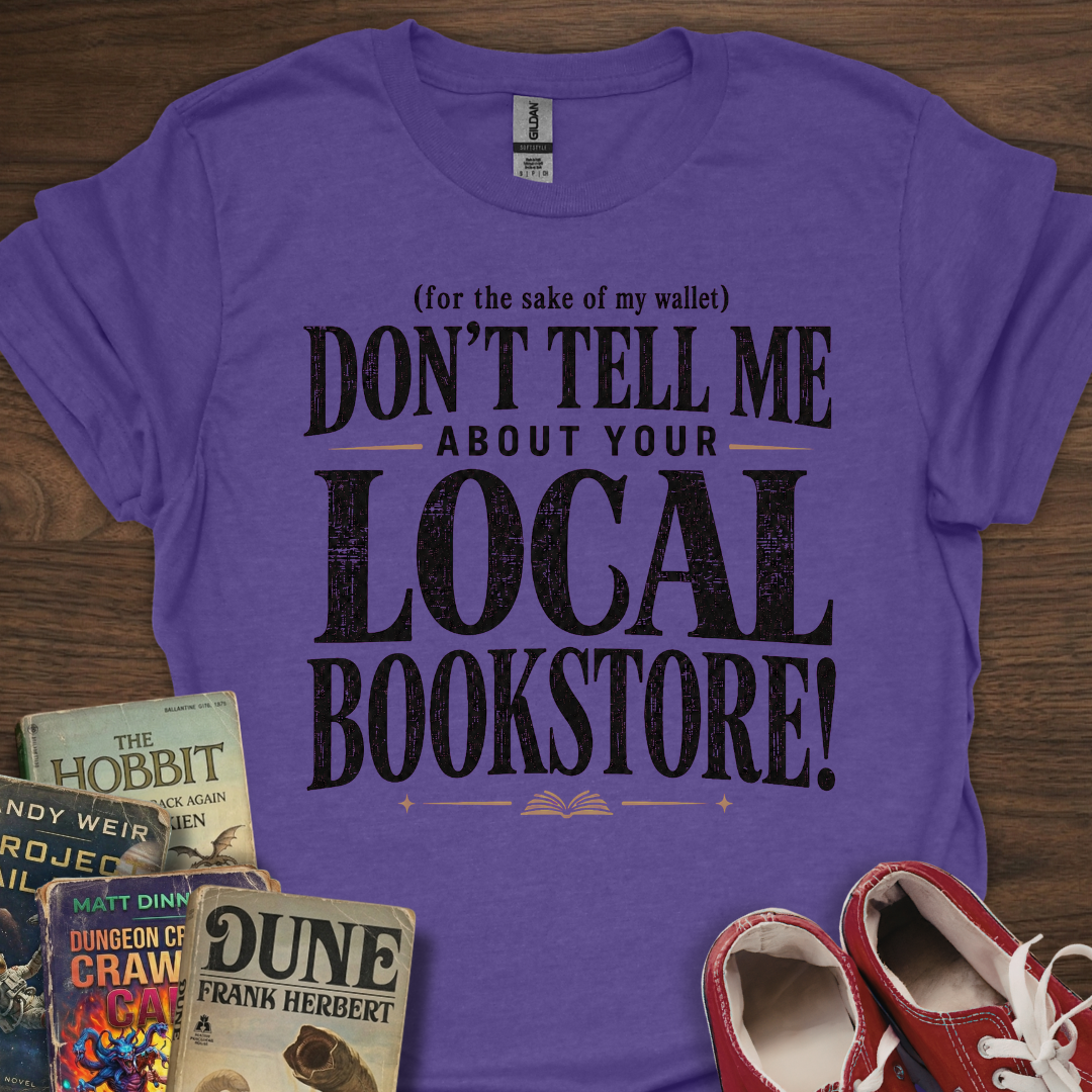 Don't Tell Me T-Shirt