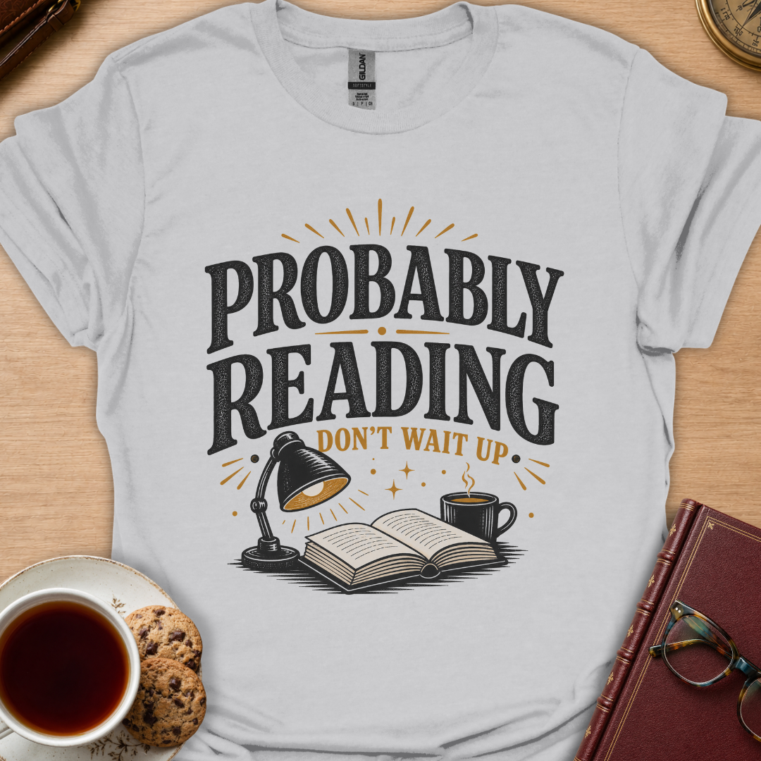Probably Reading T-Shirt