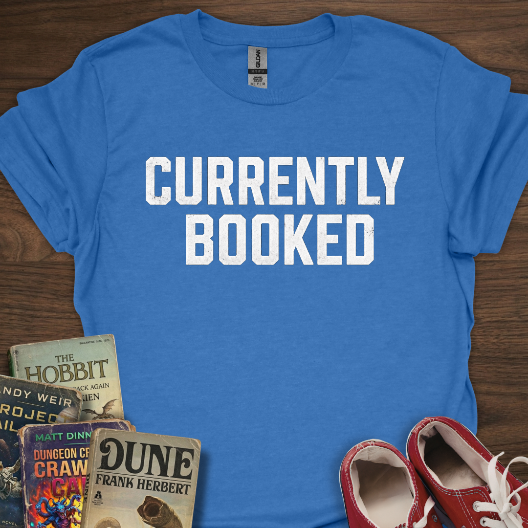 Currently Booked T-Shirt