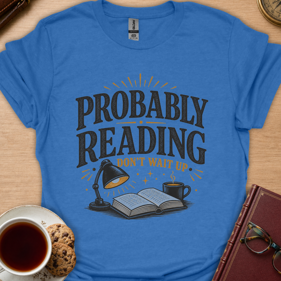 Probably Reading T-Shirt