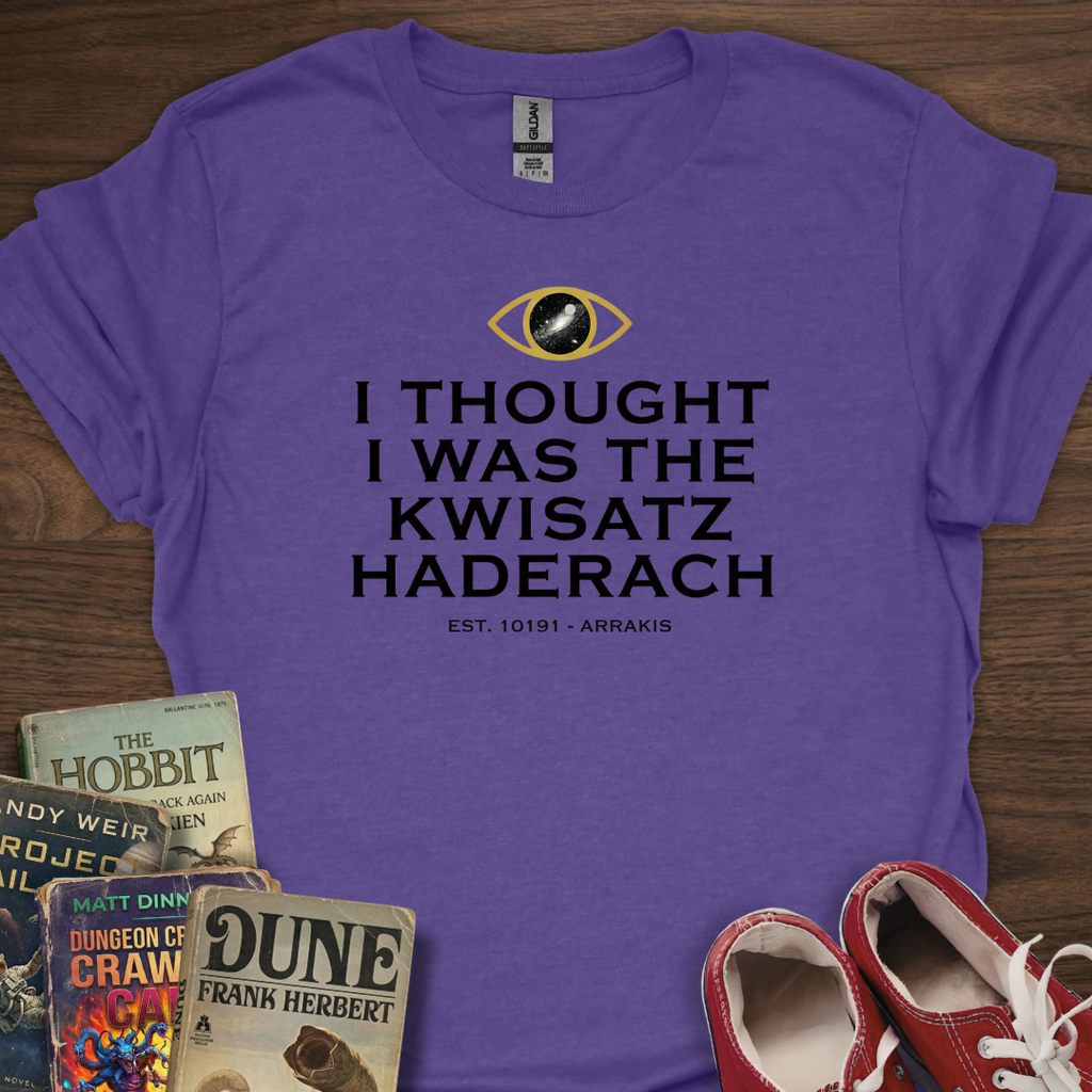 Thought I Was Est T-Shirt