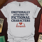 Emotionally Attached To Fictional Characters Book T-Shirt