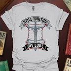 Still Writing My Lore Scroll T-Shirt
