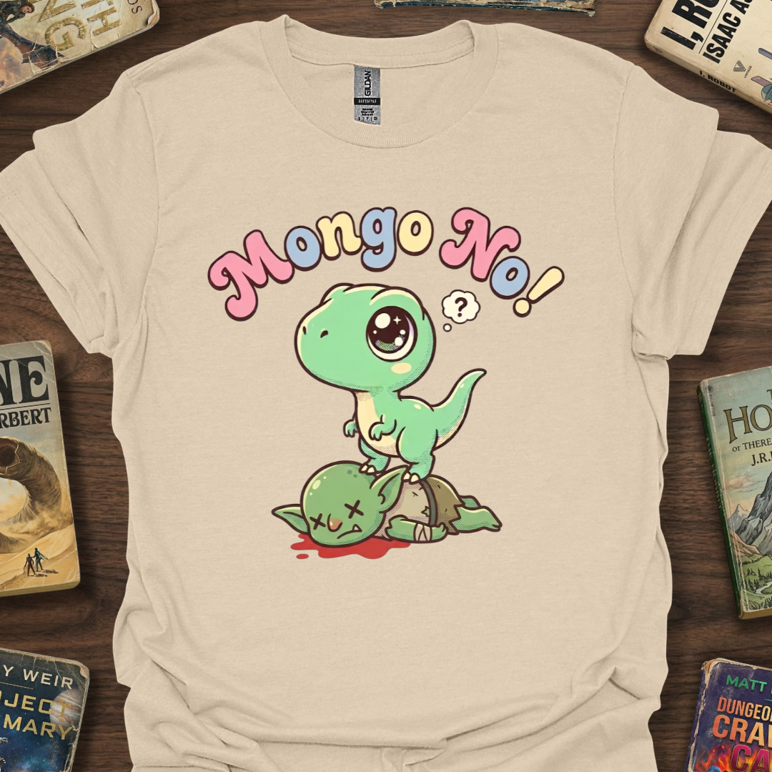 Mongo No! T-Shirt